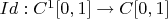 $Id:C^1[0,1] \to C[0,1]$