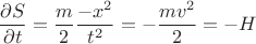 $$\frac{\partial S}{\partial t}=\frac{m}{2}\frac{-x^2}{t^2}=-\frac{mv^2}{2}=-H$$