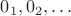 $0_1,0_2, \ldots$