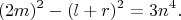 $$ (2m)^2-(l+r)^2=3n^4.$$