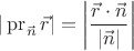 $|\mathop\mathrm{pr}_{\vec n}\vec r|=\left|\dfrac{\vec r\cdot\vec n}{|\vec n|}\right|$