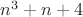 $n^3+n+4$