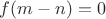 $f(m-n)=0$