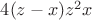 $4(z-x)z^2x$