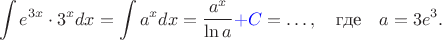$$\int e^{3x} \cdot 3^x dx = \int a^x dx=\dfrac{a^x}{\ln a}{\color{blue}+C}=\ldots,\quad\text{где}\quad a=3e^3.$$