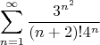 $$\sum\limits_{n=1}^{\infty}\dfrac{3^{n^2}}{(n+2)!4^n}$$