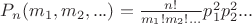 $P_n(m_1, m_2, ...)  =  \frac{n!}{m_1! m_2! ...} p_1^2 p_2^2 ...$