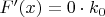 $F'(x)=0\cdot k_0$