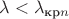 $\lambda<\lambda_{\text{кр}n}$
