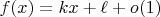 $f(x)=kx+\ell+o(1)$