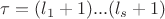$\tau =(l_1+1)...(l_s+1)$ $\tau =(l_1+1)...(l_s+1)$