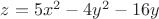 $z=5x^2-4y^2-16y$ $z=5x^2-4y^2-16y$