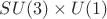 $SU(3)\times U(1)$