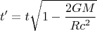 $$t' = t \sqrt{1-\frac{2GM}{Rc^2}}$$
