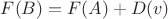 $F(B)=F(A)+D(v)$