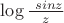 $\log \frac {\ sinz} {z}$