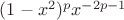 $(1-x^2)^p x^{-2p-1}$