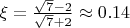 $\xi=\frac{\sqrt{7}-2}{\sqrt{7}+2}\approx0.14$