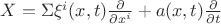 $X=\Sigma{\xi^i{(x,t)}}\frac{\partial}{\partial{x^i}}+a(x,t)\frac{\partial}{\partial{t}}$