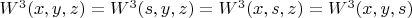 $W^3(x,y,z)=W^3(s,y,z)=W^3(x,s,z)=W^3(x,y,s)$