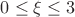 $0\leq{\xi}\leq{3}$