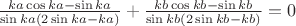 $\frac{ka \cos{ka}- \sin{ka}}{\sin{ka}(2\sin{ka}-ka)}+\frac{kb \cos{kb}- \sin{kb}}{\sin{kb}(2\sin{kb}-kb)}=0$ $\frac{ka \cos{ka}- \sin{ka}}{\sin{ka}(2\sin{ka}-ka)}+\frac{kb \cos{kb}- \sin{kb}}{\sin{kb}(2\sin{kb}-kb)}=0$