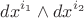 ${dx}^{i_1} \wedge {dx}^{i_2}$