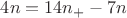$ 4n = 14n_+ -7n $