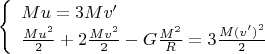 $$\left\{
\begin{array}{lcc} 
Mu=3Mv' \\  
\frac{M u^2}{2} + 2 \frac{M v^2}{2} - G \frac{M^2}{R}=3 \frac{M (v')^2}{2} \\
\end{array}
\right.$$