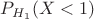 $P_{H_1}(X<1)$