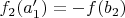 $f_2(a_1')=-f(b_2)$