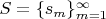 $S=\{s_m\}_{m=1}^\infty$