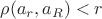 $\rho (a_r, a_R) < r $