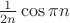 $\frac1{2n}\cos \pi n$