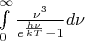 $\int\limits_{0}^{\infty}\frac{\nu^3}{e ^\frac{h\nu}{kT}-1}d\nu$