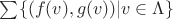 $\sum \{(f(v),g(v)) | v \in \Lambda \}$