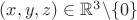 $(x,y,z)\in \mathbb{R}^3\backslash\{0\}$