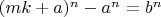 $(mk+a)^n - a^n = b^n$