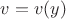 $v=v(y)$