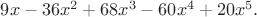 $9x-36x^2+68x^3-60x^4+20x^5.$