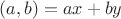 $(a,b)=ax+by$