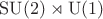 $\mathrm{SU}(2)\rtimes\mathrm{U}(1)$