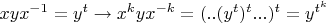 $xyx^{-1}=y^t\to x^kyx^{-k}=(..(y^t)^t...)^t=y^{t^k}$