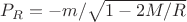 $P_R=-m/\sqrt{1-2M/R}$