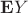 $\mathbf{E}Y$
