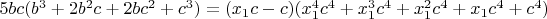 $5bc(b^3+2b^2c+2bc^2+c^3)=(x_1c-c)(x_1^4c^4+x_1^3c^4+x_1^2c^4+x_1c^4+c^4)$