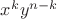 $x^k y^{n-k}$