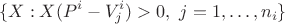 $$\{ X : X (P^i - V_j^i) > 0,\ j=1,\dots,n_i\}$$