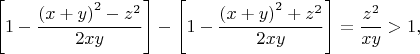 $$\left[1-\frac{\left(x+y\right)^2-z^2}{2xy}\right]-\left[1-\frac{\left(x+y\right)^2+z^2}{2xy}\right]=\frac{z^2}{xy}>1,$$