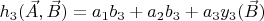 $h_3(\vec{A},\vec{B})=a_1b_3+a_2b_3+a_3y_3(\vec{B})$